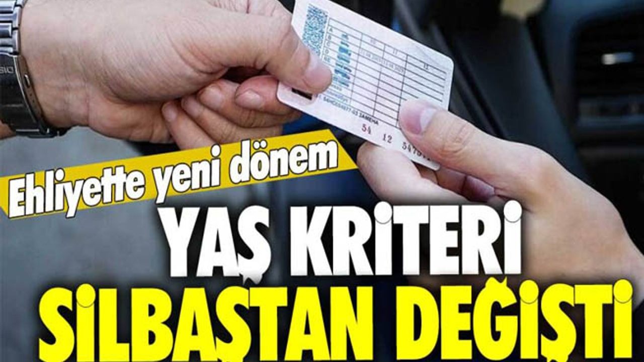 Araç kullanımına yaş sınırı! Bu yaşı dolduranlar araç kullanamayacaklar! Ehliyetler geçersiz oluyor